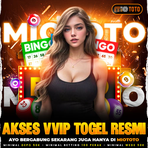 MIOTOTO | AKSES VVIP LINK DAFTAR DAN LOGIN TOGEL RESMI