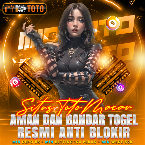 MIOTOTO | Situs Toto Macau Aman & Bandar Togel Resmi Anti Blokir